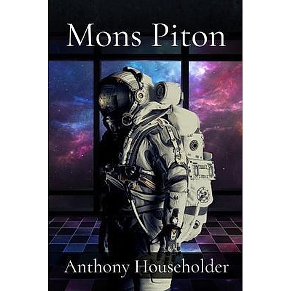 Mons Piton / Anthony Householder, Anthony Householder