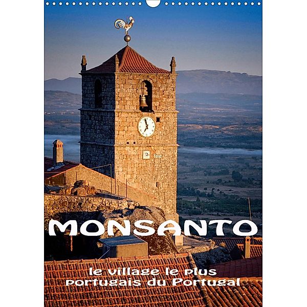 Monsanto le village le plus portugais du Portugal (Calendrier mural 2023 DIN A3 vertical), joern stegen