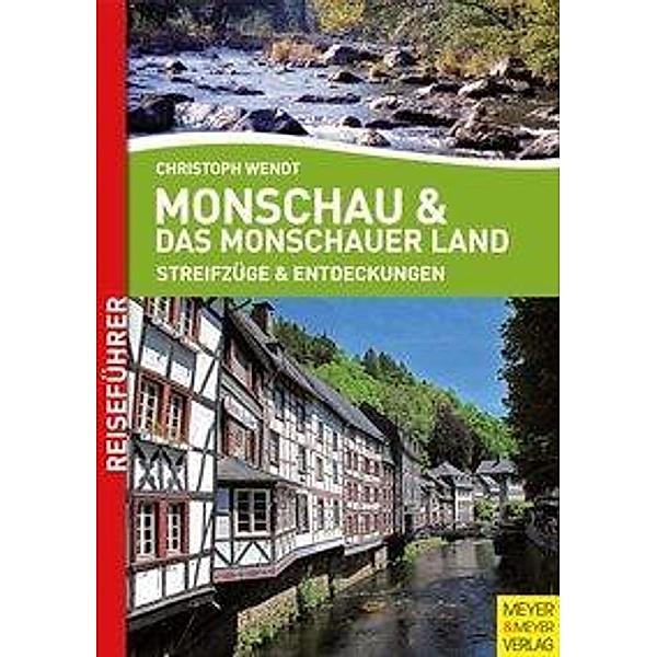 Monschau & das Monschauer Land, Christoph Wendt