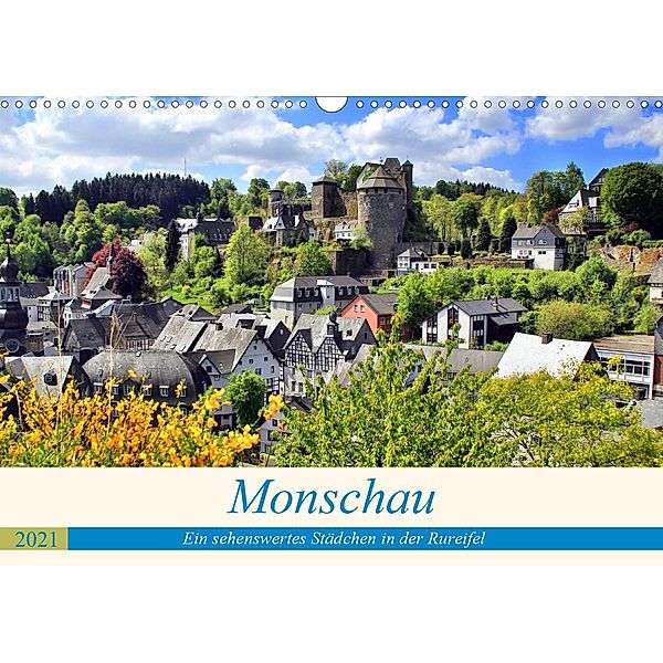 Monschau - Ein sehenswertes Städchen in der Rureifel (Wandkalender 2021 DIN A3 quer), Arno Klatt