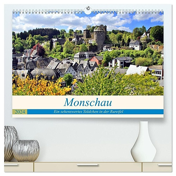 Monschau - Ein sehenswertes Städchen in der Rureifel (hochwertiger Premium Wandkalender 2024 DIN A2 quer), Kunstdruck in Hochglanz, Arno Klatt