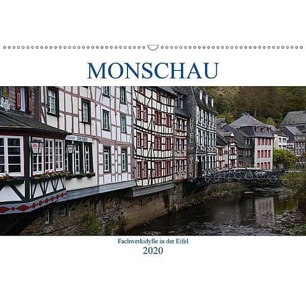 Monschau - Fachwerkidylle in der Eifel (Wandkalender 2020 DIN A2 quer), Thomas Bartruff
