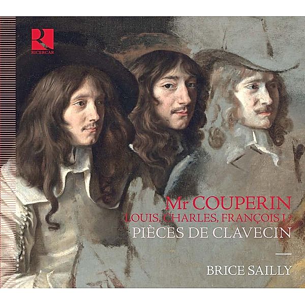 Monsieur Couperin:  Pièces De Clavecin, Brice Sailly