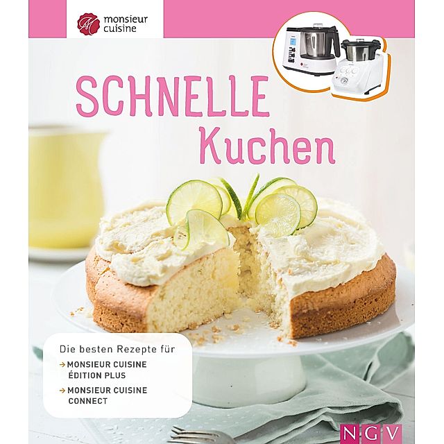 Monsieur Cuisine: Schnelle Kuchen Buch versandkostenfrei bei Weltbild.at  bestellen