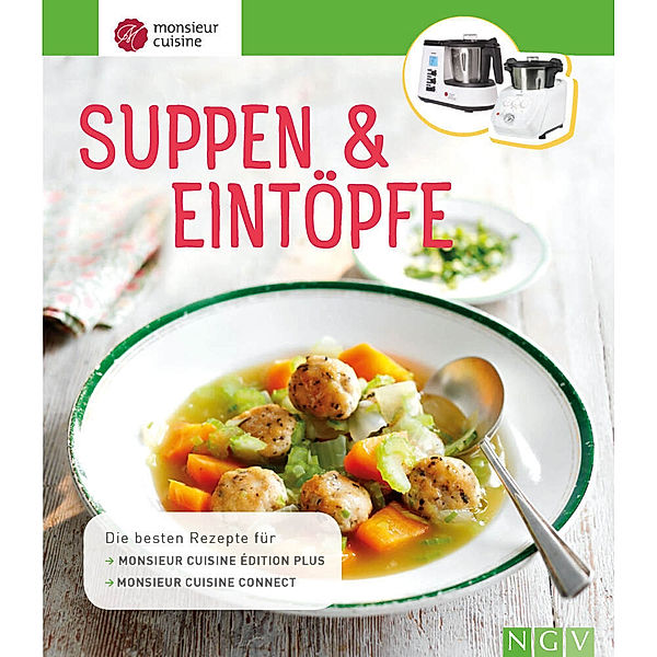 Monsieur Cuisine: Suppen & Eintöpfe