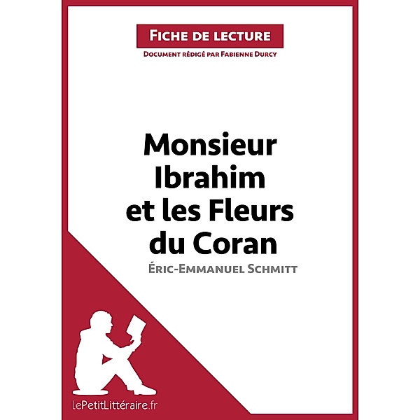 Monsieur Ibrahim et les Fleurs du Coran d'Éric-Emmanuel Schmitt (Fiche de lecture), Lepetitlitteraire, Fabienne Durcy