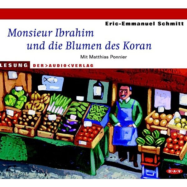 Monsieur Ibrahim und die Blumen des Koran, Eric-Emmanuel Schmitt