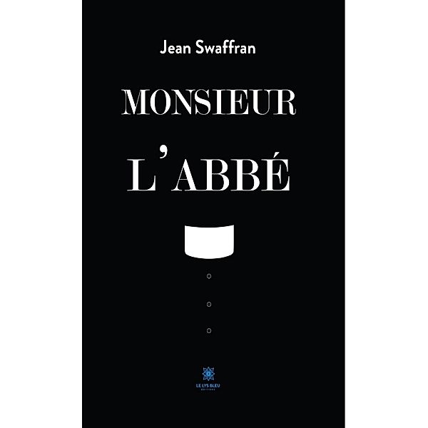 Monsieur l'Abbé, Jean Swaffran