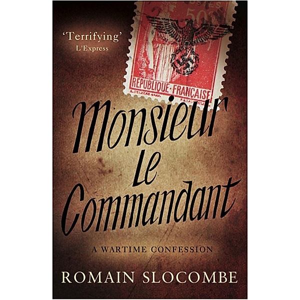 Monsieur le Commandant, Romain Slocombe