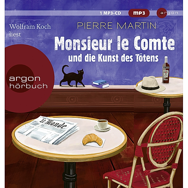 Monsieur le Comte und die Kunst des Tötens,1 Audio-CD, 1 MP3, Pierre Martin
