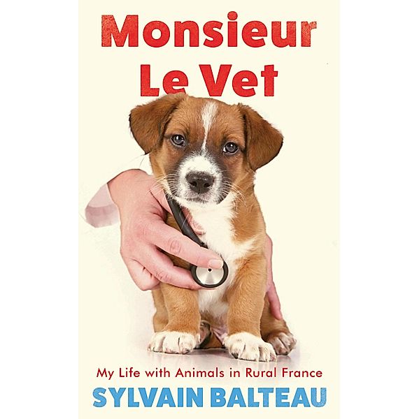 Monsieur le Vet, Sylvain Balteau