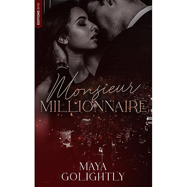 Monsieur Millionnaire / Romance Contemporaine, Maya Golightly
