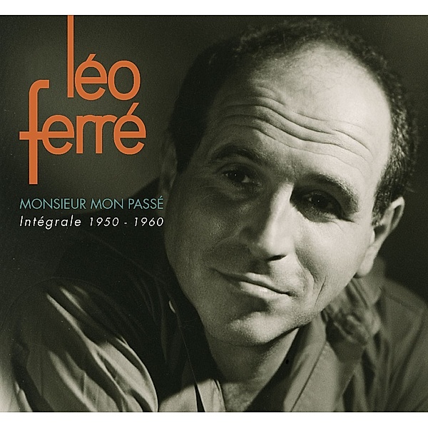Monsieur Mon Passe 1950-1960, Leo Ferre