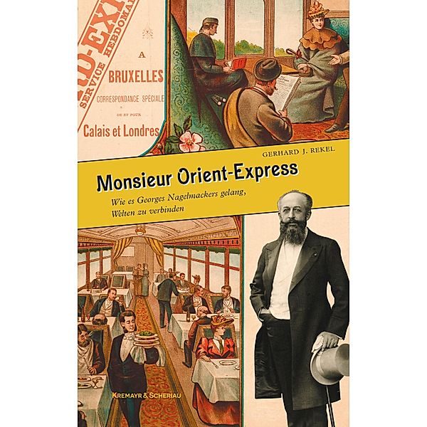 Monsieur Orient-Express, Gerhard J. Rekel