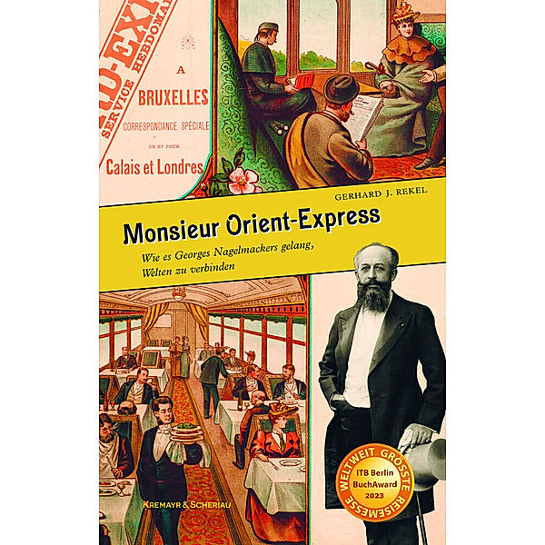 Monsieur Orient-Express, Gerhard J. Rekel