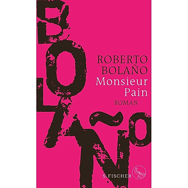 Monsieur Pain, Roberto Bolaño