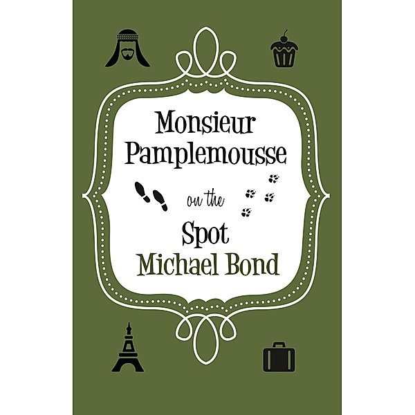 Monsieur Pamplemousse On the Spot / Monsieur Pamplemousse Series Bd.3, Michael Bond