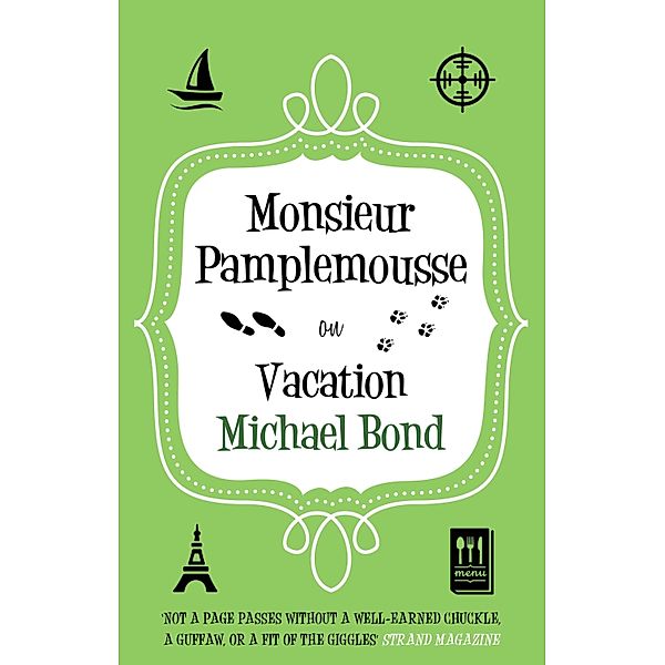 Monsieur Pamplemousse on Vacation / Monsieur Pamplemousse Series Bd.13, Michael Bond