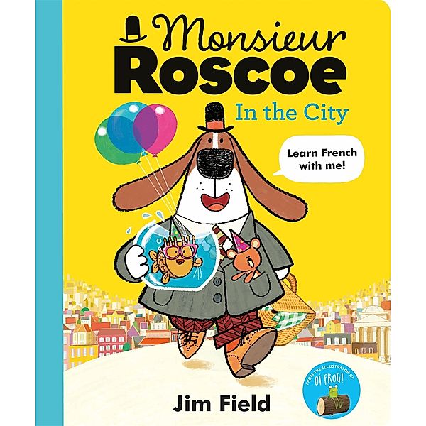 Monsieur Roscoe in the City / Monsieur Roscoe Bd.2, Jim Field