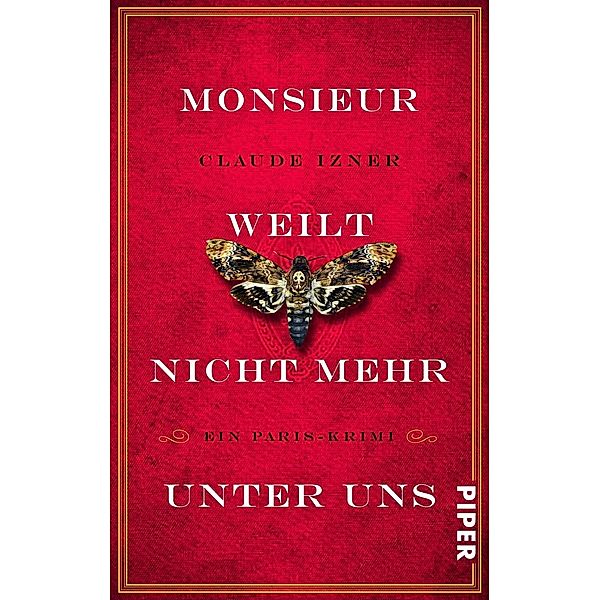 Monsieur weilt nicht mehr unter uns / Victor Legris Bd.4, Claude Izner