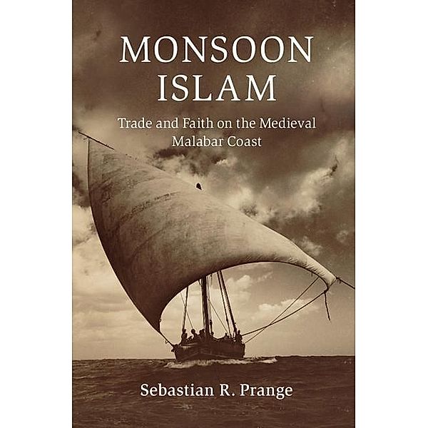 Monsoon Islam / Cambridge Oceanic Histories, Sebastian R. Prange