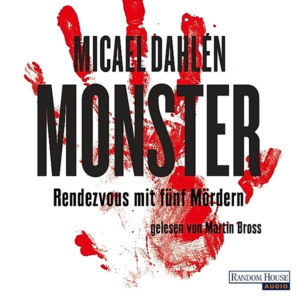 Monster, Micael Dahlen