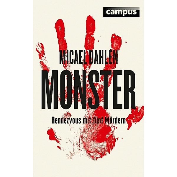 Monster, Micael Dahlén