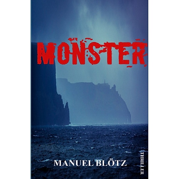Monster, Manuel Blötz