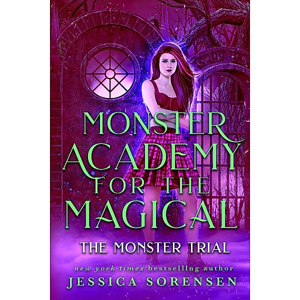 Monster Academy for the Magical: The Monster Trial / Monster Academy for the Magical, Jessica Sorensen