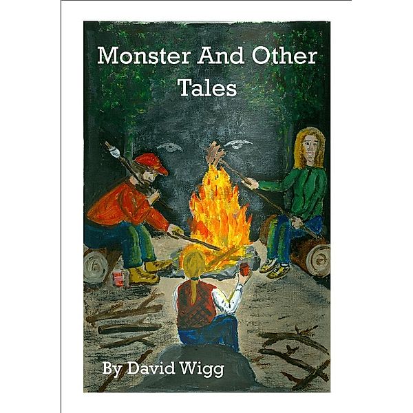 Monster And Other Tales, David Wigg