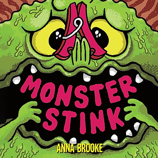 Monster Bogey - 2 - Monster Stink, Anna Brooke