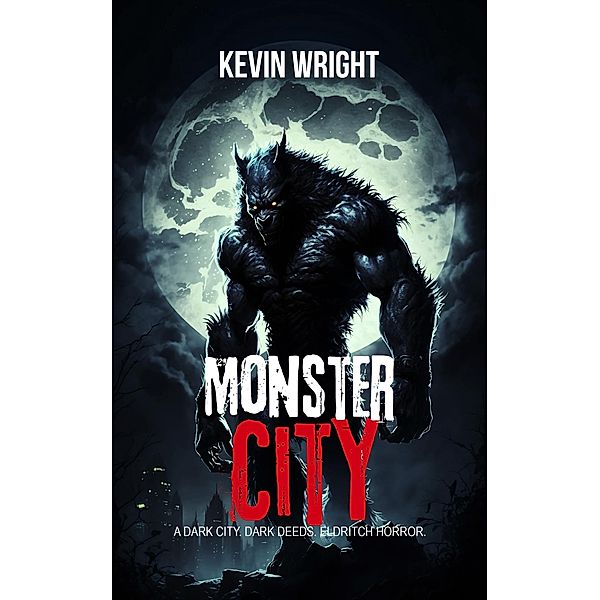 Monster City, Kevin Wright