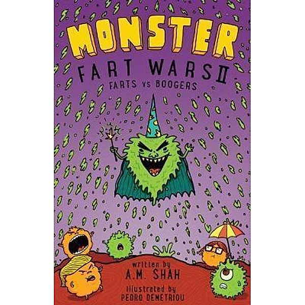 Monster Fart Wars: Farts vs. Boogers / Monster Fart Wars Bd.2, A. M. Shah