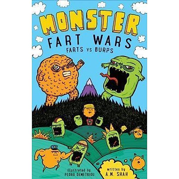 Monster Fart Wars: Farts vs. Burps / Monster Fart Wars Bd.1, A. M. Shah