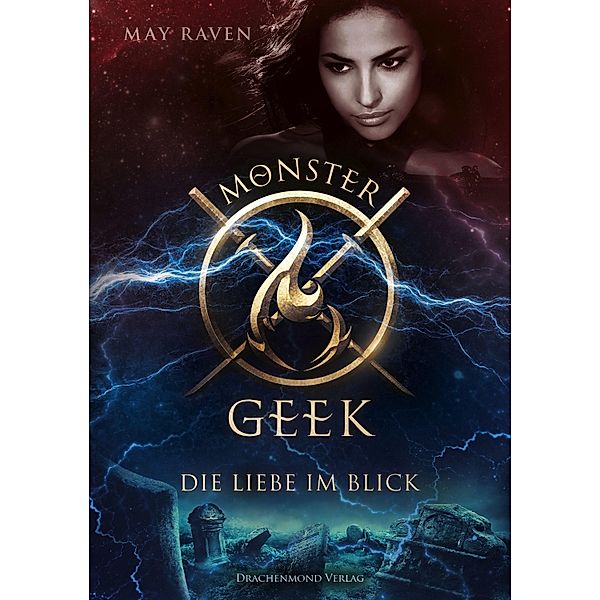 Monster Geek / Monster Geek Bd.3, May Raven