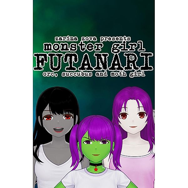 Monster Girl Futanari Bundle: Orc, Succubus and Moth Girl, Zarina Zova