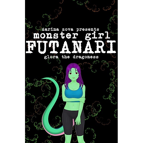 Monster Girl Futanari: Glora the Dragoness (Monster Futas on Females) / Monster Futas on Females, Zarina Zova