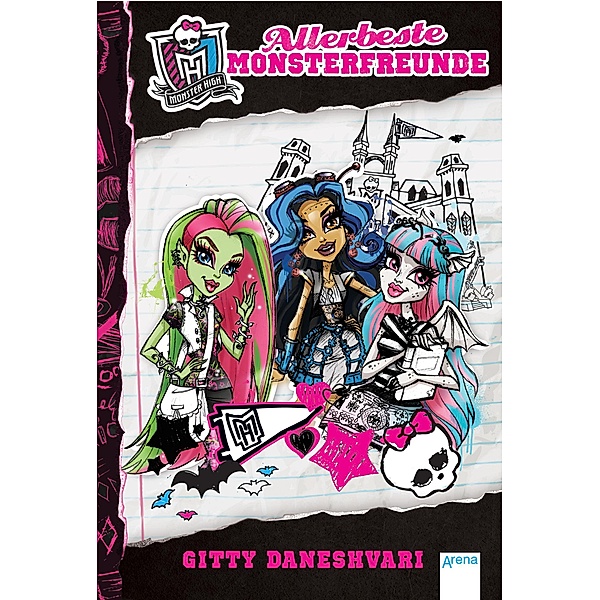 Monster High (1). Allerbeste Monsterfreunde / Arena Audio, Gitty Daneshvari