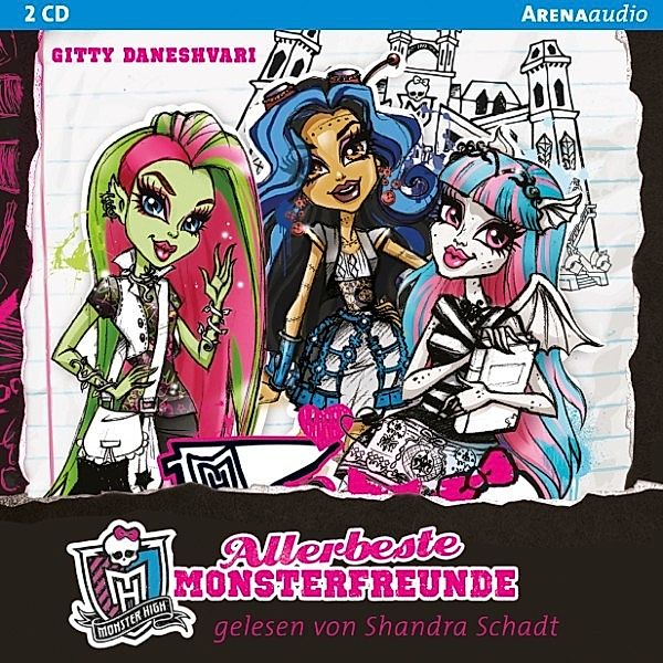 Monster High ab 9 - 1 - Allerbeste Monsterfreunde, Gitty Daneshvari