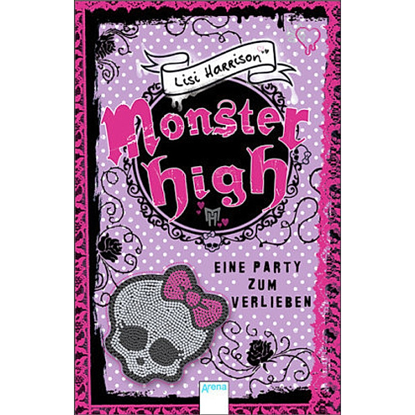 Monster High Band 1: Eine Party zum Verlieben, Lisi Harrison