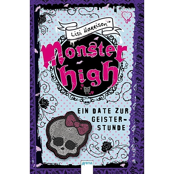 Monster High Band 4: Ein Date zur Geisterstunde, Lisi Harrison