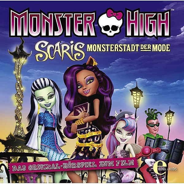 Monster High - Scaris: Monsterstadt der Mode (Original Hörspiel zum Film), Monster High