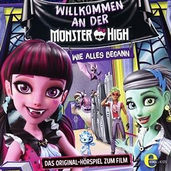 Monster High, Willkommen an der Monster High, 1 Audio-CD, Monster High