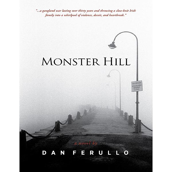 Monster Hill, Dan Ferullo