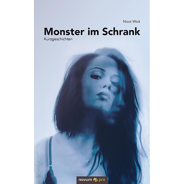 Monster im Schrank, Nicol Wick