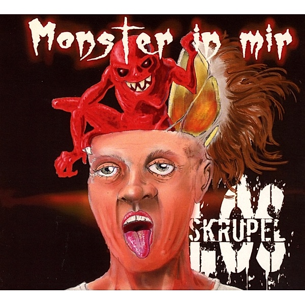 Monster In Mir, Skrupellos