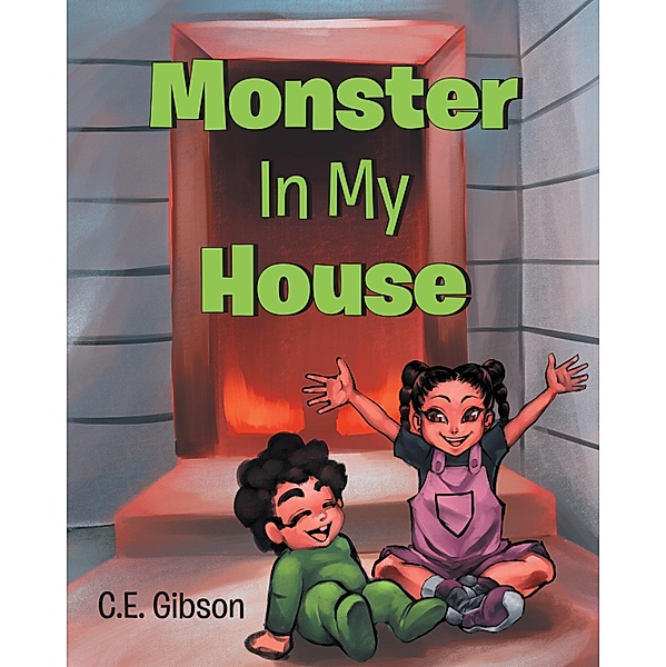 Monster In My House, C. E. Gibson