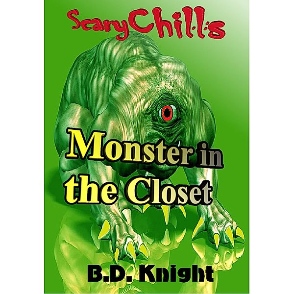 Monster in the Closet, B. D. Knight