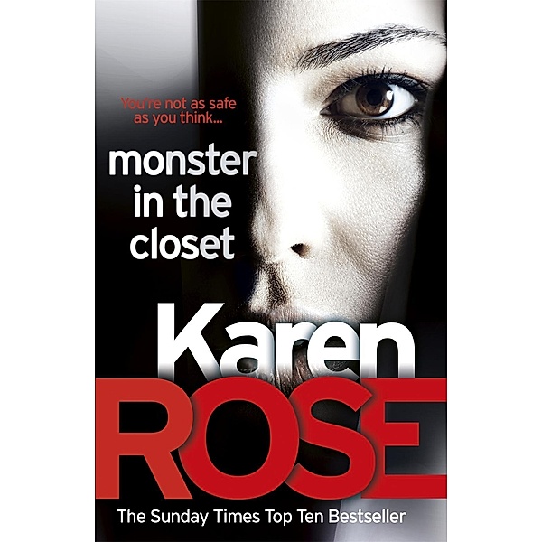 Monster In The Closet (The Baltimore Series Book 5) / Baltimore Series Bd.6, Karen Rose