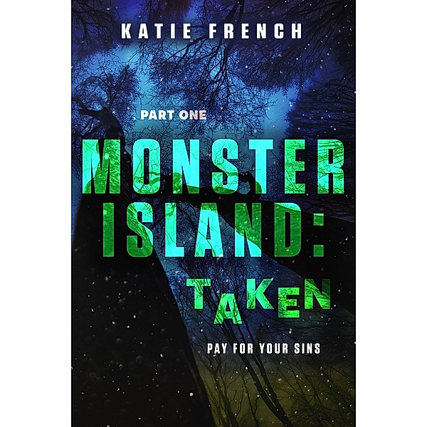 Monster Island: Taken, Katie French